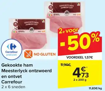 Carrefour Market Gekookte ham Meesterlyck ontzwoerd en ontvet 2 x 200g aanbieding