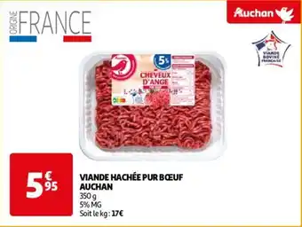 Auchan VIANDE HACHÉE PUR BŒUF 350 g aanbieding
