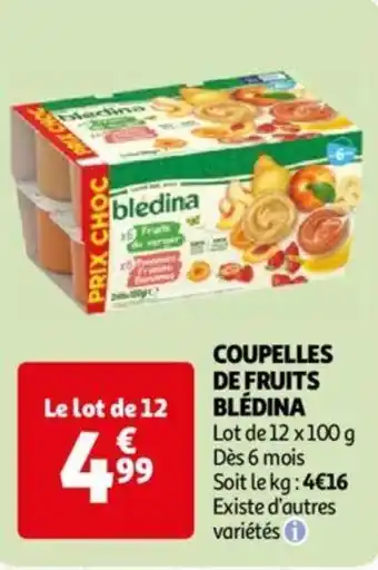 Auchan COUPELLES DE FRUITS BLÉDINA aanbieding