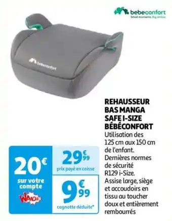 REHAUSSEUR BAS MANGA SAFE I SIZE