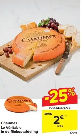 Carrefour Chaumes le véritable in de fi jnkostafdeling aanbieding