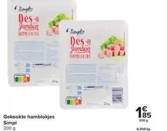 Carrefour Gekookte hamblokjes Simpl aanbieding