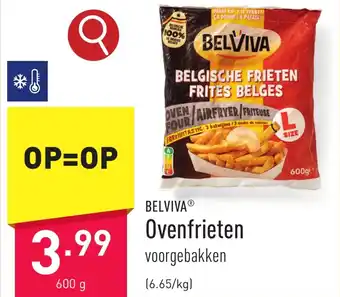 ALDI BELVIVA Ovenfrieten 600g aanbieding