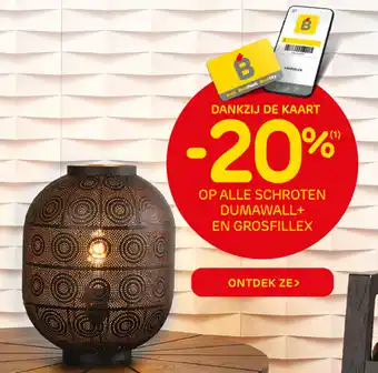 Brico Op alle schroten dumawall+ en grosfillex -20% aanbieding
