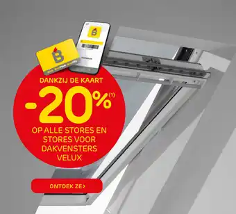 Brico Op alle stores en stores voor dakvensters velux -20% aanbieding