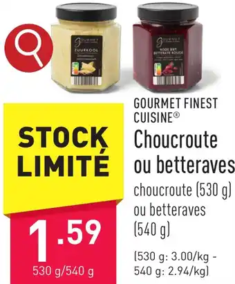 ALDI GOURMET FINEST CUISINE Choucroute ou betteraves aanbieding