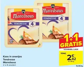 Carrefour Kaas in sneetjes tendresse maredsous aanbieding