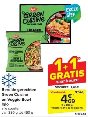 Carrefour Bereide gerechten green cuisine en veggie bowl iglo aanbieding