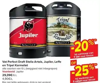 Carrefour Vat perfect draft stella artois, jupiler, le e en tripel karmeliet aanbieding