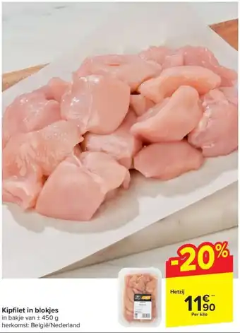Carrefour Market Kipfilet in blokjes aanbieding