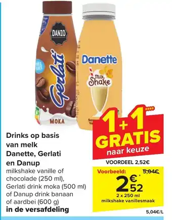 Carrefour Market Drinks op basis van melk Danette, Gerlati en Danup aanbieding