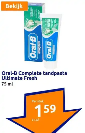 Action Oral-B Complete tandpasta Ultimate Fresh 75 ml aanbieding