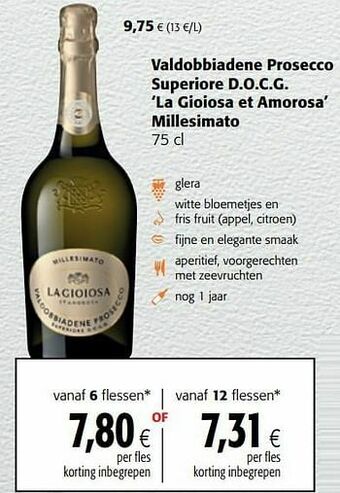 Colruyt Valdobbiadene prosecco superiore d.o.c.g. la gioiosa et amorosa millesimato aanbieding