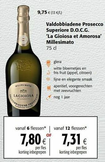 Colruyt Valdobbiadene prosecco superiore d.o.c.g. la gioiosa et amorosa millesimato aanbieding