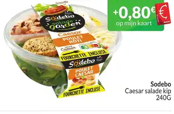 Intermarché Sodebo Caesar salade kip 240g aanbieding