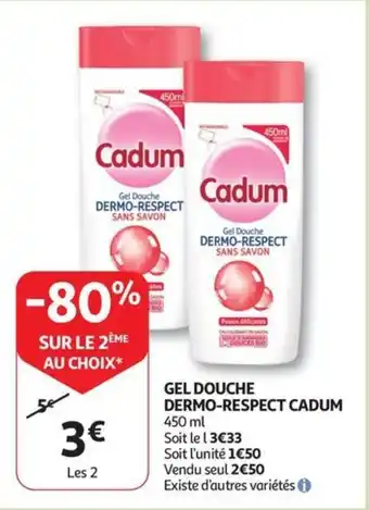 Auchan Gel douche dermo respect cadum 450 ml aanbieding