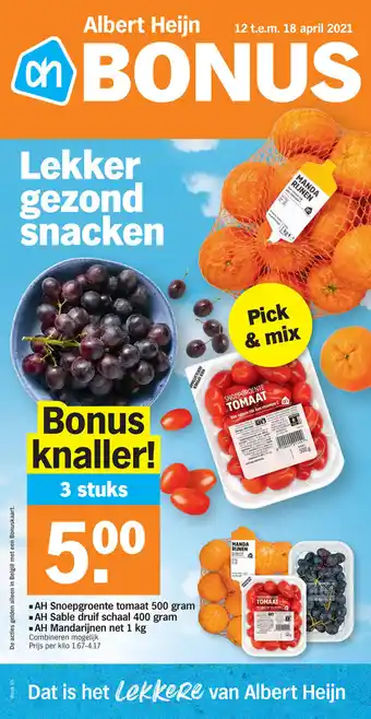 Albert Heijn AH Snoepgroente tomaat 500 gram, AH Sable druif schaal 400 gram, AH Mandarijnen net 1kg aanbieding