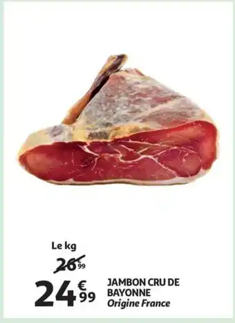 Auchan Jambon cru de bayonne le kg aanbieding