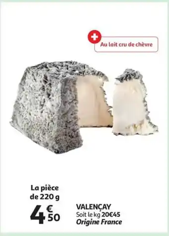 Auchan Valencay la piece de 220g aanbieding