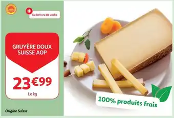 Gruyere doux suisse aop le kg
