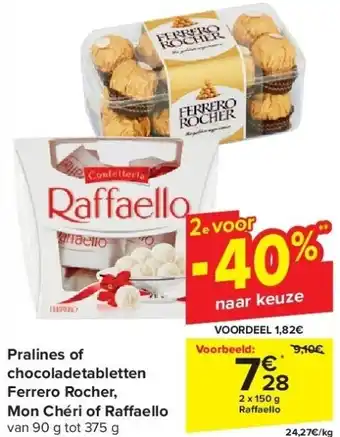 Carrefour Pralines of chocoladetabletten Ferrero Rocher, Mon Chéri of Ra aello aanbieding