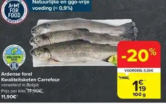 Carrefour Ardense forel Kwaliteitsketen Carrefour aanbieding