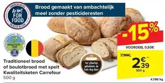 Carrefour Traditioneel brood of boulotbrood met spelt Kwaliteitsketen Carrefour aanbieding
