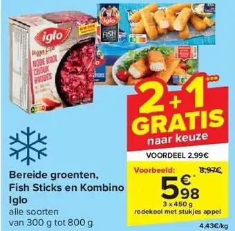 Carrefour Bereide groenten, Fish Sticks en Kombino Iglo aanbieding