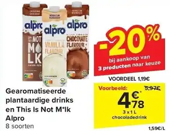 Carrefour Gearomatiseerde plantaardige drinks en This Is Not M*lk Alpro aanbieding