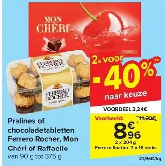 Carrefour Pralines of chocoladetabletten Ferrero Rocher, Mon Chéri of Ra aello aanbieding