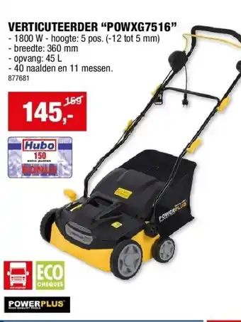 Hubo VERTICUTEERDER “POWXG7516” aanbieding