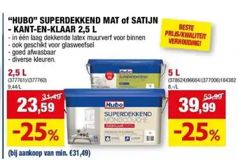 Hubo “HUBO” SUPERDEKKEND MAT of SATIJN - KANT-EN-KLAAR 2,5 L aanbieding
