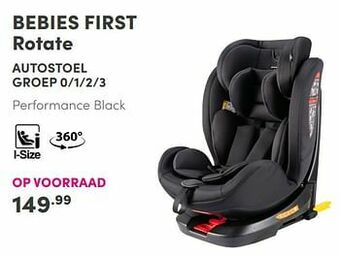 Baby & Tiener Bebies first rotate autostoel aanbieding