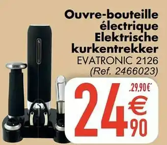 Cora Ouvre-bouteille électrique elektrische kurkentrekker evatronic 2126 aanbieding