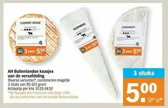 Albert Heijn Ah buitenlandse kaasjes van de versafdeling aanbieding