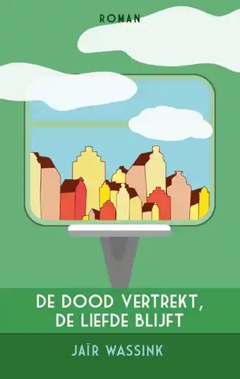 Bol.com De dood vertrekt, de liefde blijft aanbieding