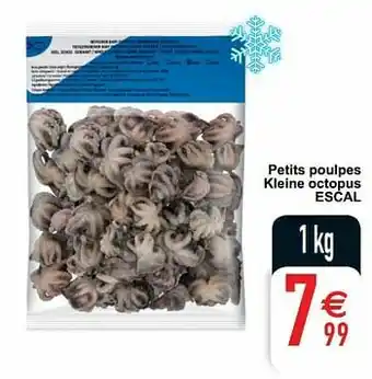 Cora Petits poulpes kleine octopus escal aanbieding