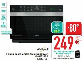 Cora Whirlpool four à micro-ondes - microgolfoven mwp338sb aanbieding