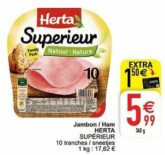 Cora Jambon - ham herta supérieur aanbieding