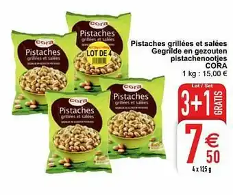 Cora Pistaches grillées et salées gegrilde en gezouten pistachenootjes cora aanbieding