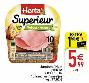 Cora Jambon - ham herta supérieur aanbieding