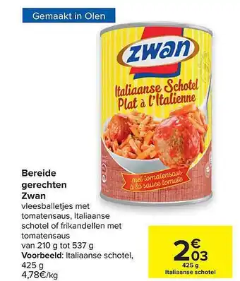 Carrefour Bereide Gerechten Zwan aanbieding