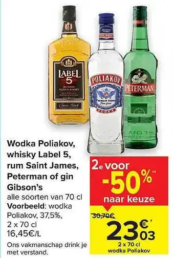 Carrefour Wodka Poliakov, Whisky Label 5, Rum Saint James, Peterman Of Gin Gibson's aanbieding