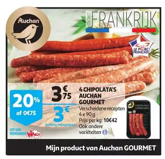 Auchan 4 Chipolata's Auchan Gourmet aanbieding