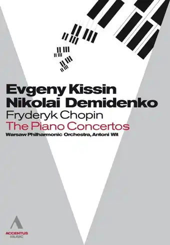 Nikolai Demidenko, Evgeny Kissin, Warsaw Philharmonic Orchestra, Antoni Wit - Chopin: The Piano Concertos (DVD)