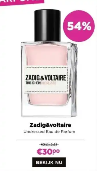 ICI PARIS XL Zadig & voltaire Undressed Eau de Parfum aanbieding