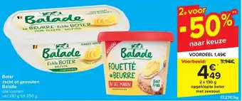 Carrefour Boter zacht of gezouten Balade aanbieding