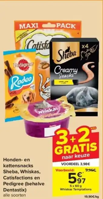 Carrefour Honden- en kattensnacks Sheba, Whiskas, Catisfactions en Pedigree (behalve Dentastix) aanbieding