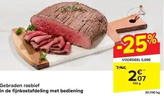 Carrefour Gebraden rosbief in de fi jnkostafdeling met bediening aanbieding