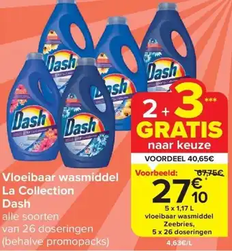 Carrefour Vloeibaar wasmiddel La Collection Dash aanbieding
